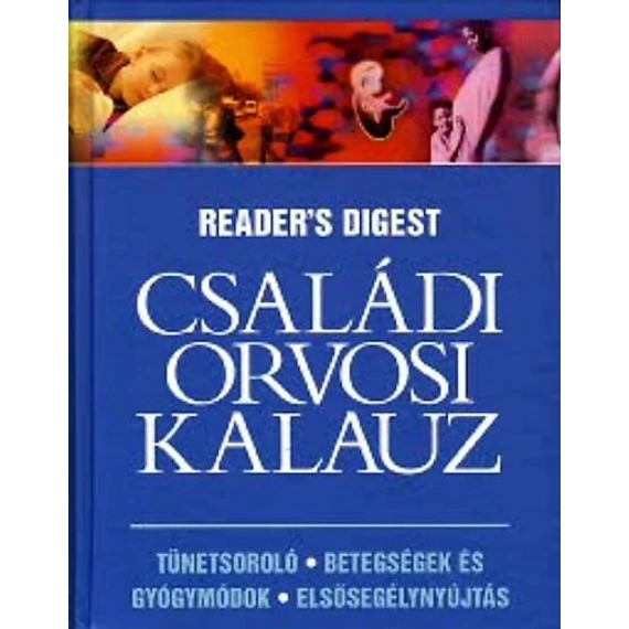Reader's Digest: Családi orvosi kalauz